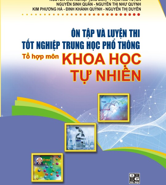 Tài liệu Ôn tập và luyện thi tốt nghiệp THPT tổ hợp môn Khoa học Tự nhiên